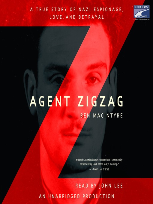 Title details for Agent Zigzag by Ben Macintyre - Wait list